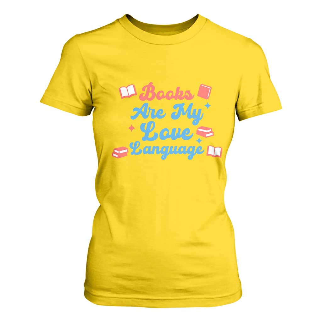 Books Are My Love Language T Shirt For Women Bookish Patriot Gift TS12 Daisy Print Your Wear