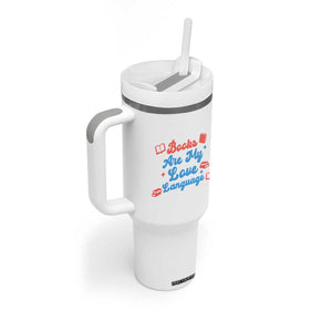 Books Are My Love Language Tumbler With Handle Bookish Patriot Gift TS12 Print Your Wear