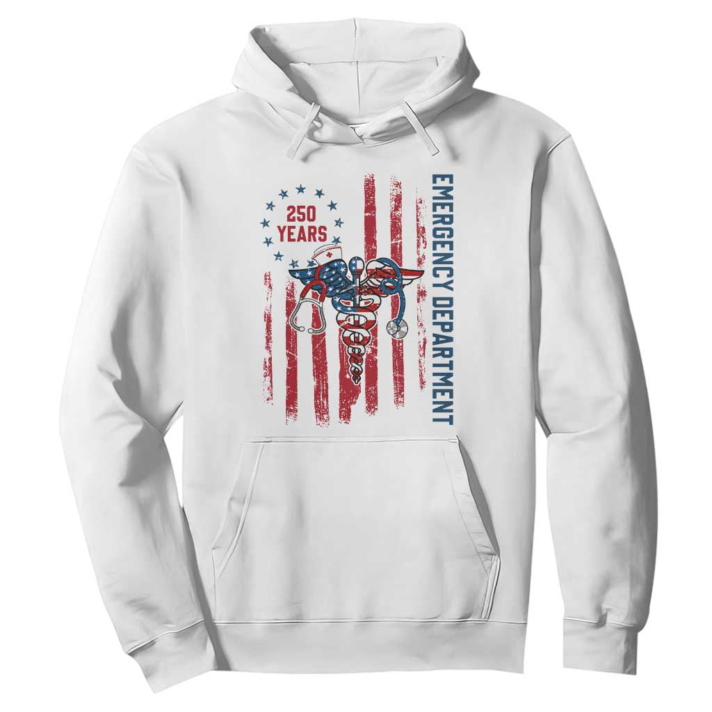 Patriotic ED Nurse Gift Hoodie 250 Years Of Emergency Department TS12 White Print Your Wear