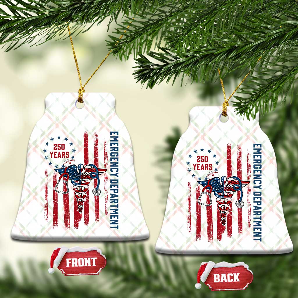 Patriotic ED Nurse Gift Ceramic Ornament 250 Years Of Emergency Department TS12 Print Your Wear