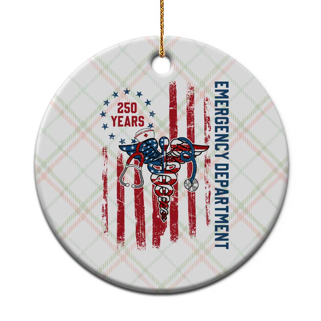 Patriotic ED Nurse Gift Ceramic Ornament 250 Years Of Emergency Department TS12 1pc Christmas Plaid Print Your Wear