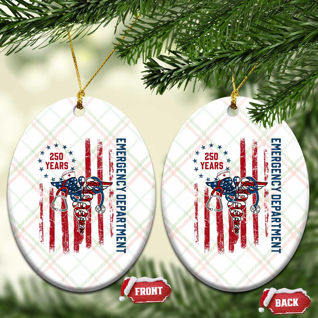 Patriotic ED Nurse Gift Ceramic Ornament 250 Years Of Emergency Department TS12 Print Your Wear