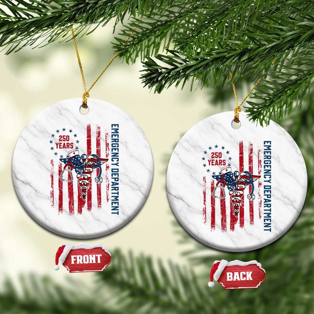 Patriotic ED Nurse Gift Ceramic Ornament 250 Years Of Emergency Department TS12 1pc White Marble Print Your Wear