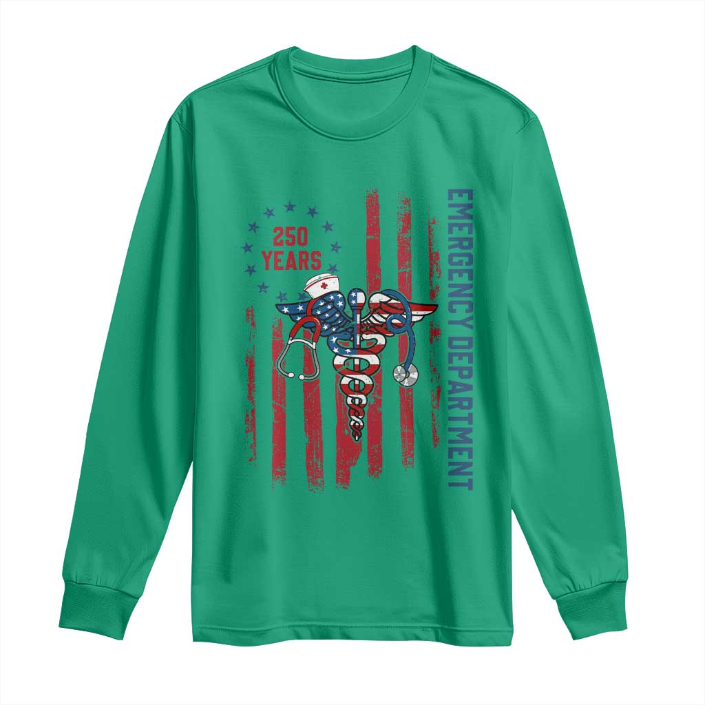 Patriotic ED Nurse Gift Long Sleeve Shirt 250 Years Of Emergency Department TS12 Irish Green Print Your Wear