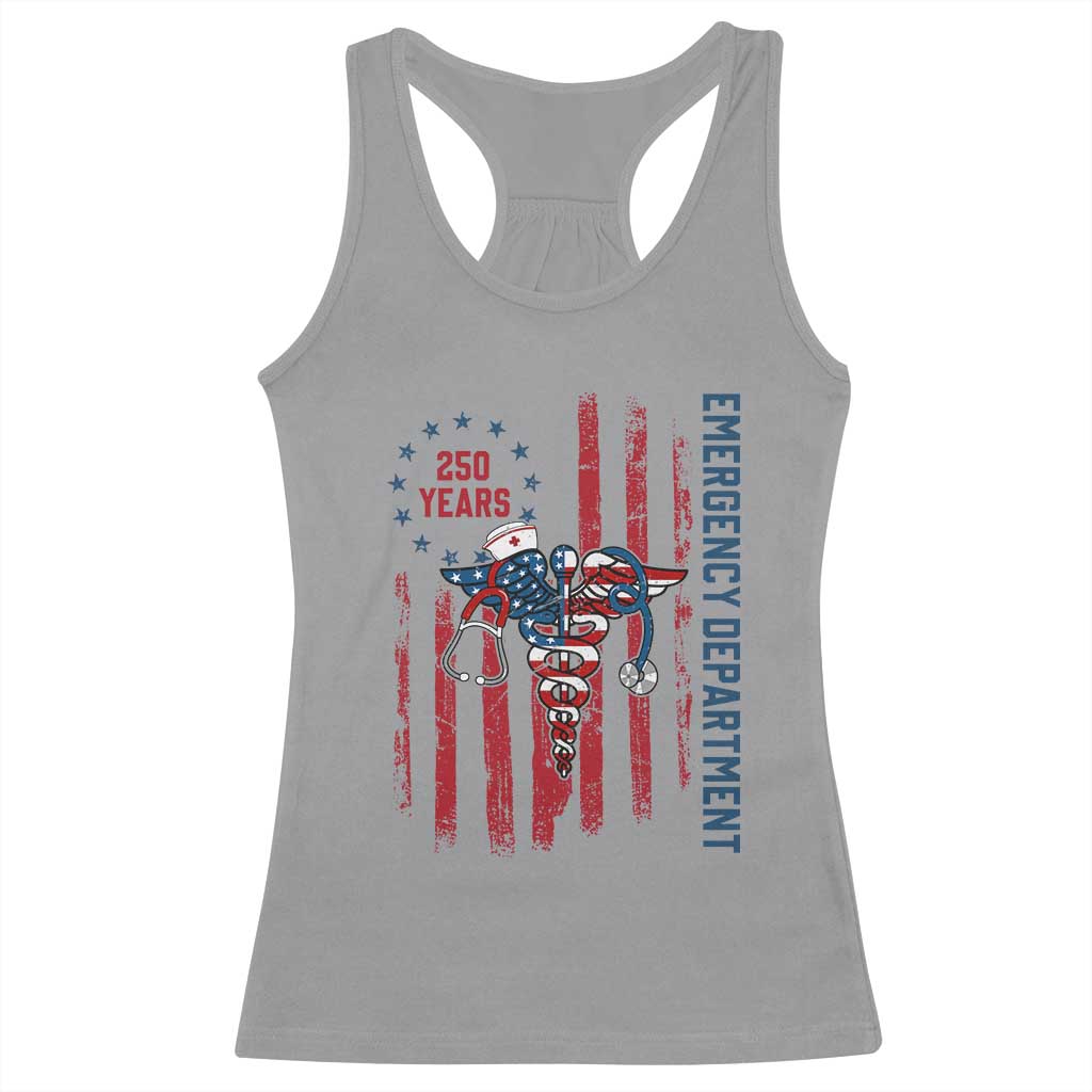 Patriotic ED Nurse Gift Racerback Tank Top 250 Years Of Emergency Department TS12 Sport Gray Print Your Wear