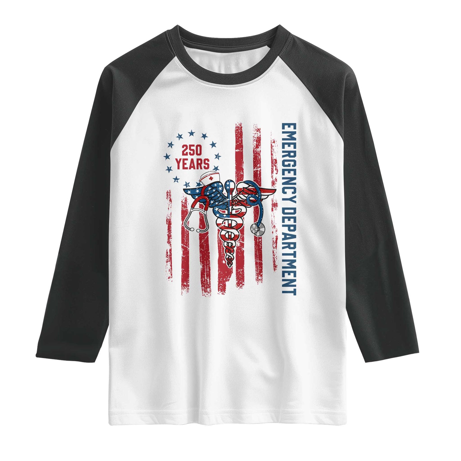Patriotic ED Nurse Gift Raglan Shirt 250 Years Of Emergency Department TS12 White Black Print Your Wear