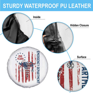 Patriotic ED Nurse Gift Spare Tire Cover 250 Years Of Emergency Department TS12 Print Your Wear