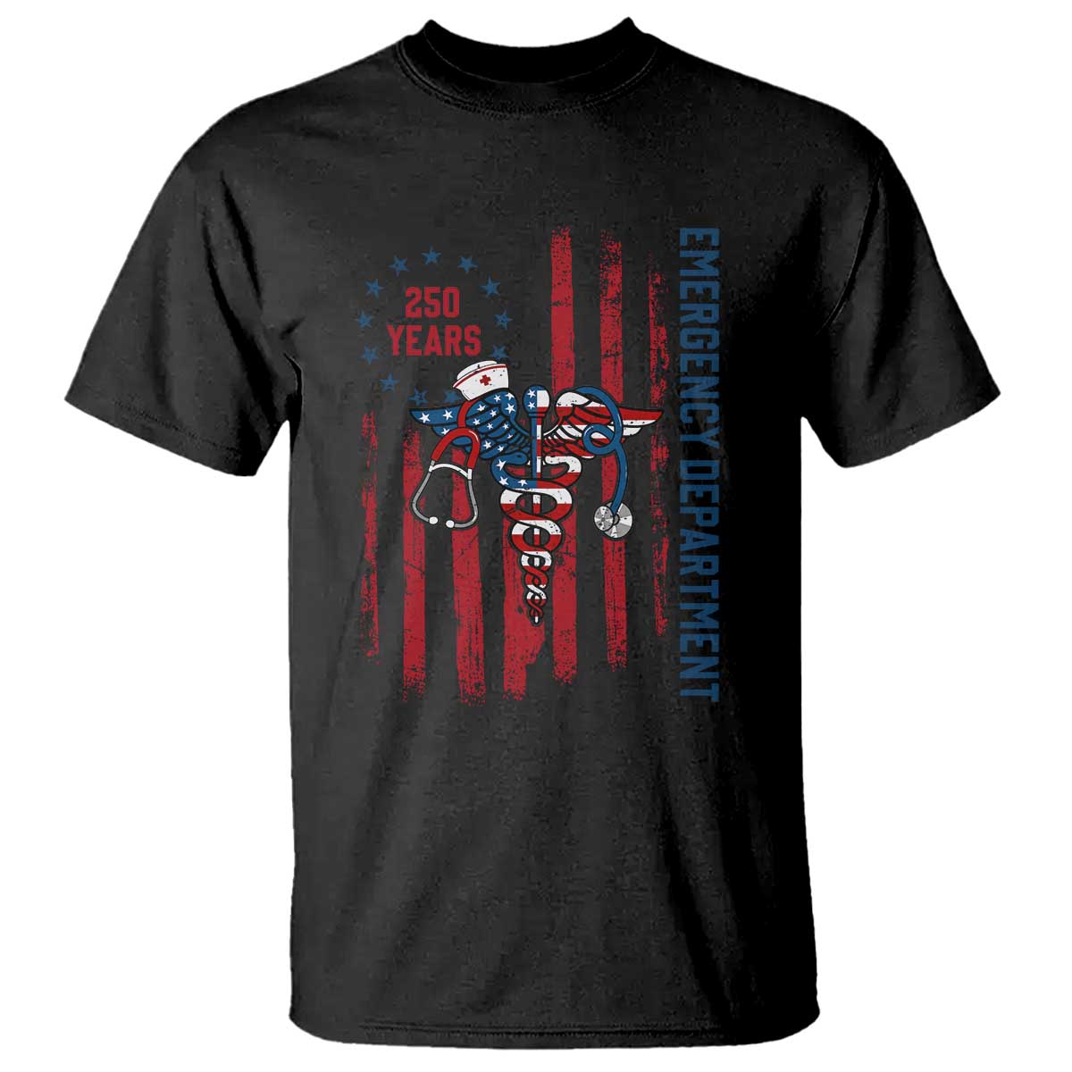 Patriotic ED Nurse Gift T Shirt 250 Years Of Emergency Department TS12 Black Print Your Wear