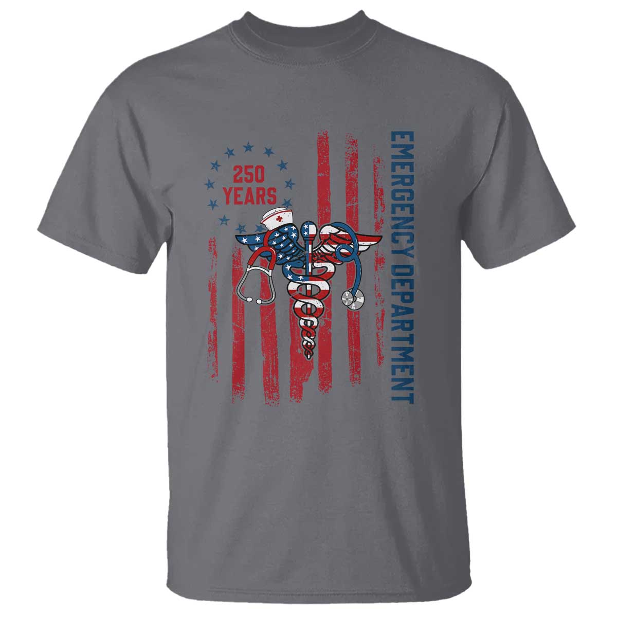 Patriotic ED Nurse Gift T Shirt 250 Years Of Emergency Department TS12 Charcoal Print Your Wear
