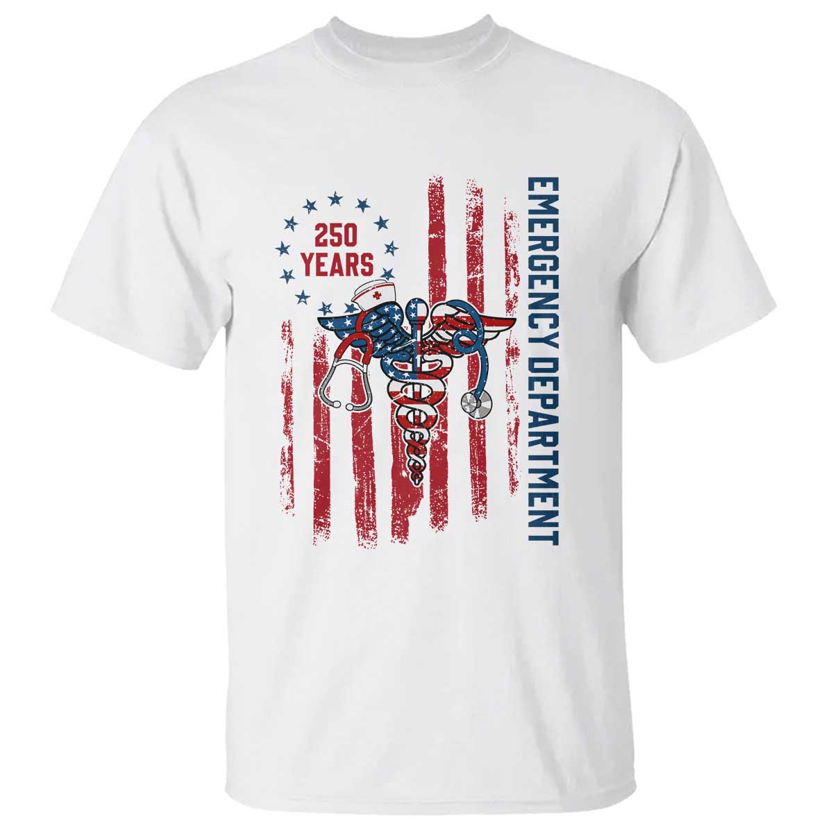 Patriotic ED Nurse Gift T Shirt 250 Years Of Emergency Department TS12 White Print Your Wear