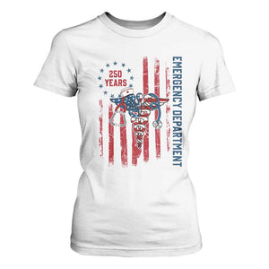 Patriotic ED Nurse Gift T Shirt For Women 250 Years Of Emergency Department TS12 White Print Your Wear