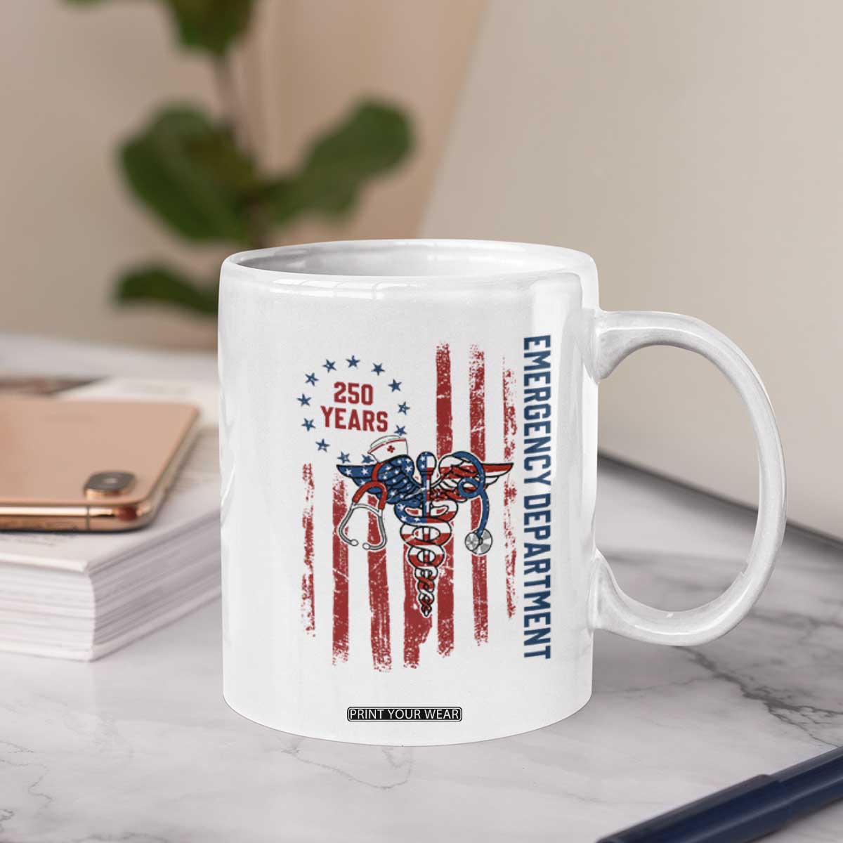 Patriotic ED Nurse Gift Coffee Mug 250 Years Of Emergency Department TS12 Print Your Wear
