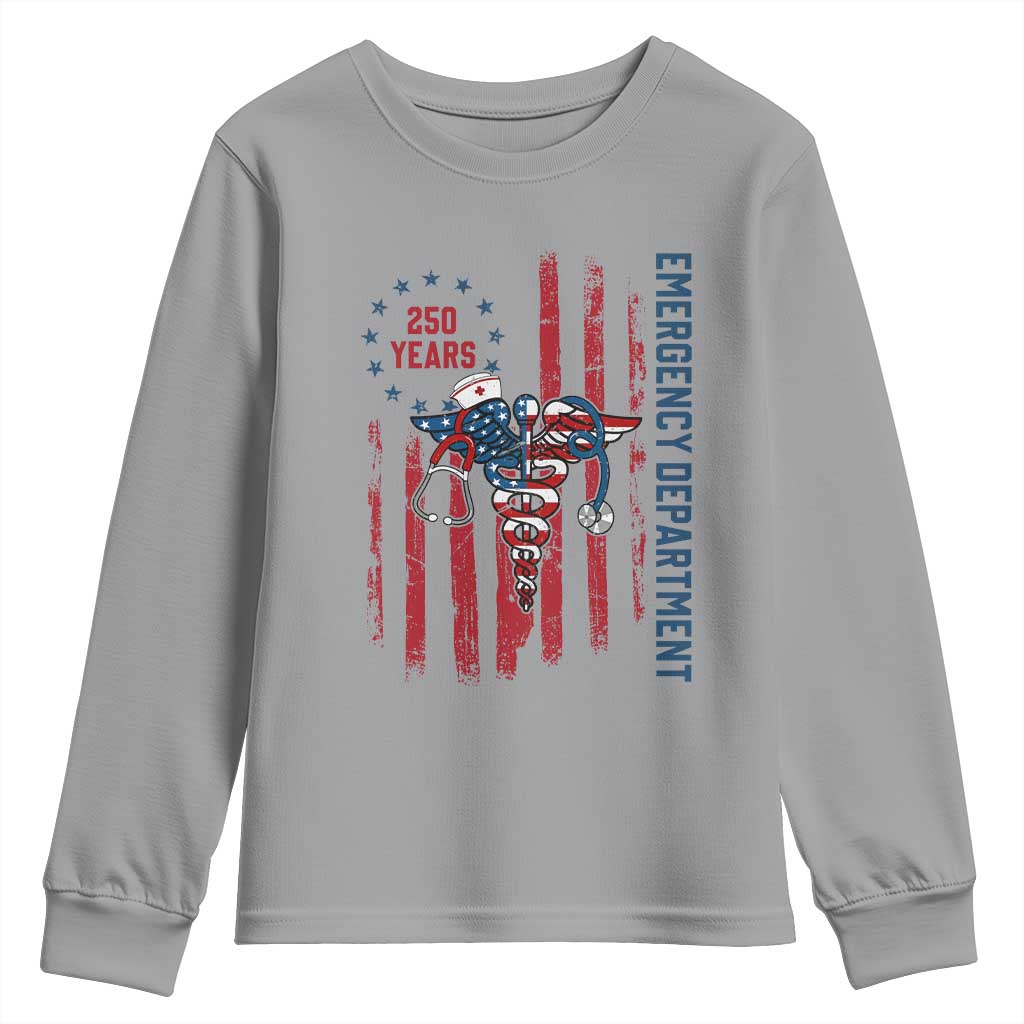 Patriotic ED Nurse Gift Youth Sweatshirt 250 Years Of Emergency Department TS12 Sport Gray Print Your Wear