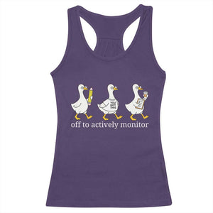 Funny Goose Teacher Testing Day Racerback Tank Top Off to Actively Monitor TS12 Purple Print Your Wear