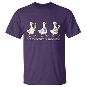 Funny Goose Teacher Testing Day T Shirt Off to Actively Monitor TS12 Purple Print Your Wear