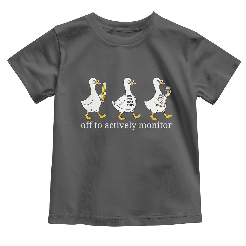 Funny Goose Teacher Testing Day Toddler T Shirt Off to Actively Monitor TS12 Dark Heather Print Your Wear
