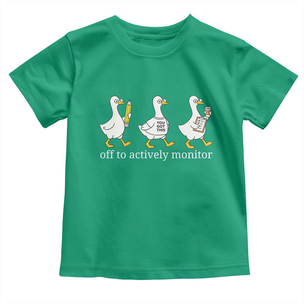 Funny Goose Teacher Testing Day Toddler T Shirt Off to Actively Monitor TS12 Irish Green Print Your Wear