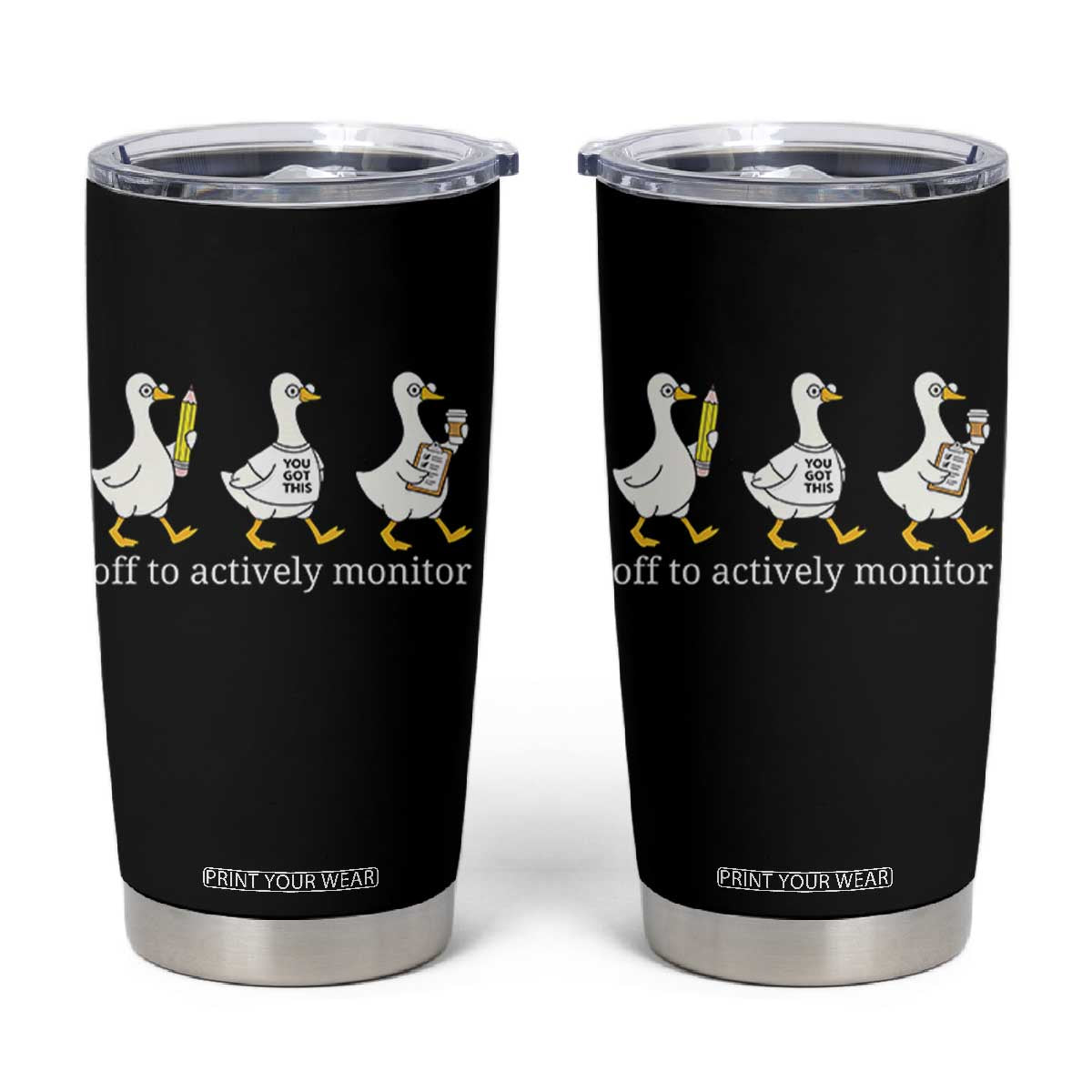 Funny Goose Teacher Testing Day Tumbler Cup Off to Actively Monitor TS12 Black Print Your Wear