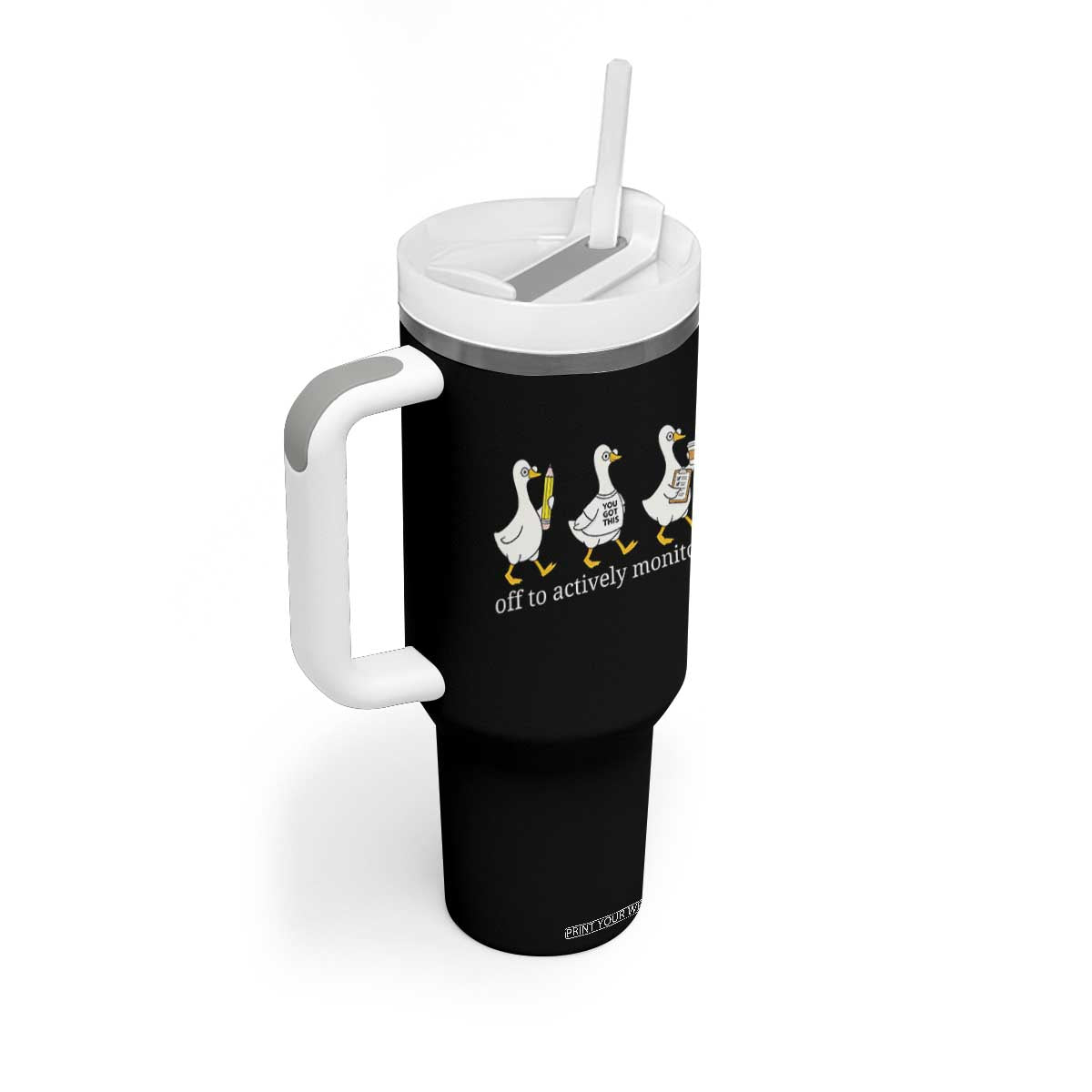 Funny Goose Teacher Testing Day Tumbler With Handle Off to Actively Monitor TS12 Print Your Wear