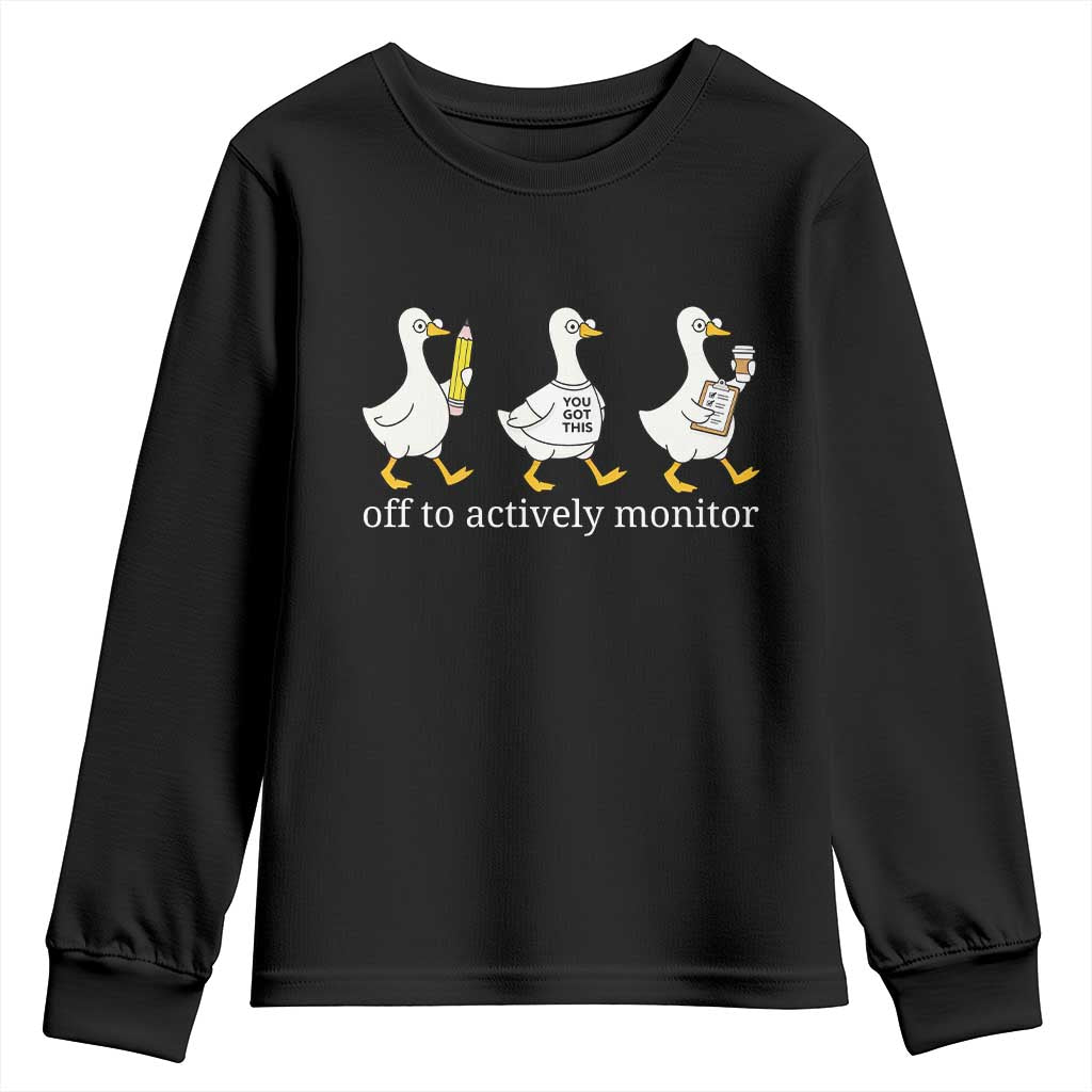 Funny Goose Teacher Testing Day Youth Sweatshirt Off to Actively Monitor TS12 Black Print Your Wear