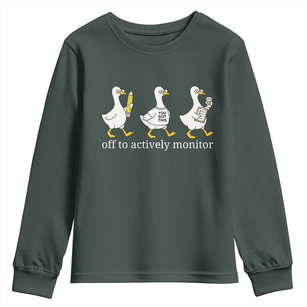 Funny Goose Teacher Testing Day Youth Sweatshirt Off to Actively Monitor TS12 Dark Forest Green Print Your Wear