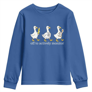 Funny Goose Teacher Testing Day Youth Sweatshirt Off to Actively Monitor TS12 Royal Blue Print Your Wear