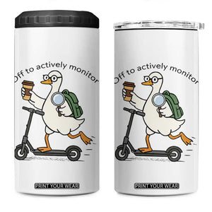 Funny Silly Goose Proctor 4 in 1 Can Cooler Tumbler Off to Actively Monitor Teacher Testing Day TS12 One Size: 16 oz White Print Your Wear