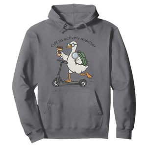 Funny Silly Goose Proctor Hoodie Off to Actively Monitor Teacher Testing Day TS12 Charcoal Print Your Wear