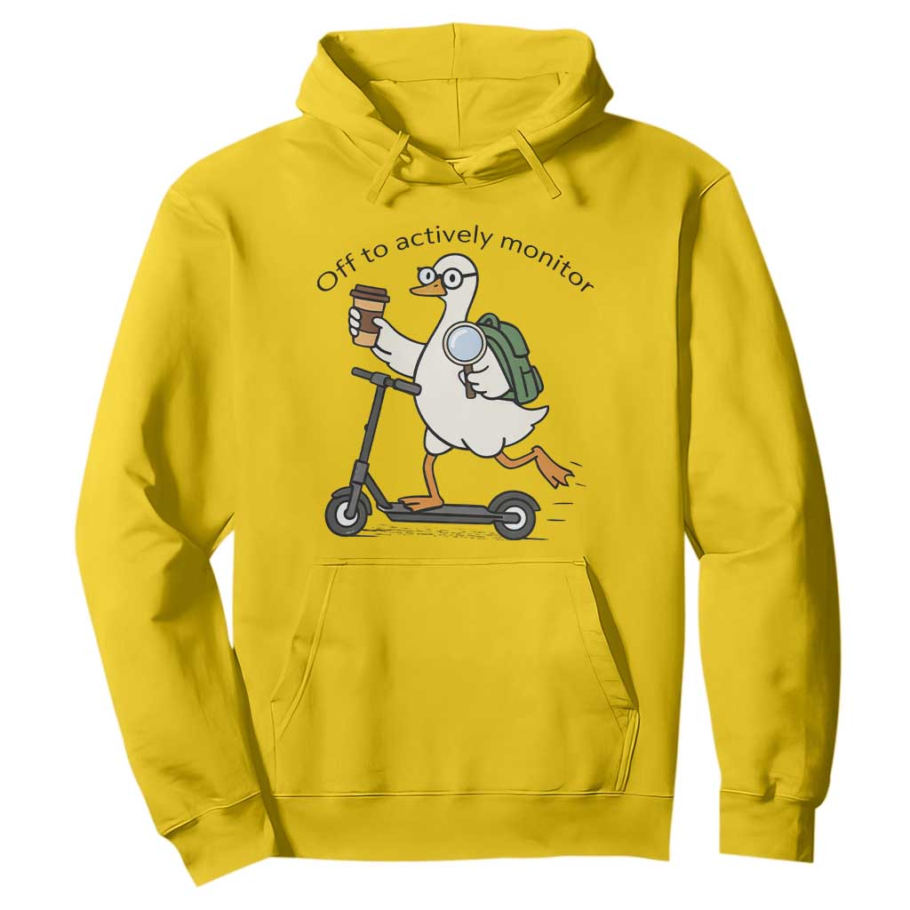 Funny Silly Goose Proctor Hoodie Off to Actively Monitor Teacher Testing Day TS12 Daisy Print Your Wear