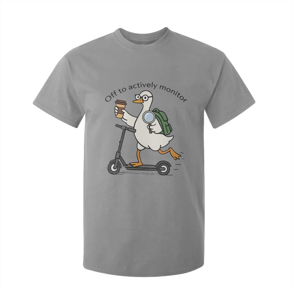 Funny Silly Goose Proctor T Shirt For Kid Off to Actively Monitor Teacher Testing Day TS12 Sport Gray Print Your Wear