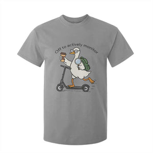 Funny Silly Goose Proctor T Shirt For Kid Off to Actively Monitor Teacher Testing Day TS12 Sport Gray Print Your Wear