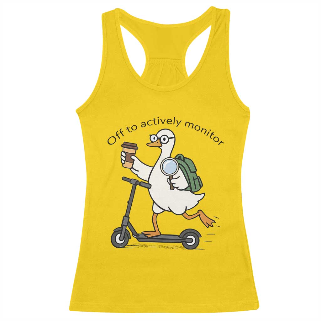Funny Silly Goose Proctor Racerback Tank Top Off to Actively Monitor Teacher Testing Day TS12 Daisy Print Your Wear