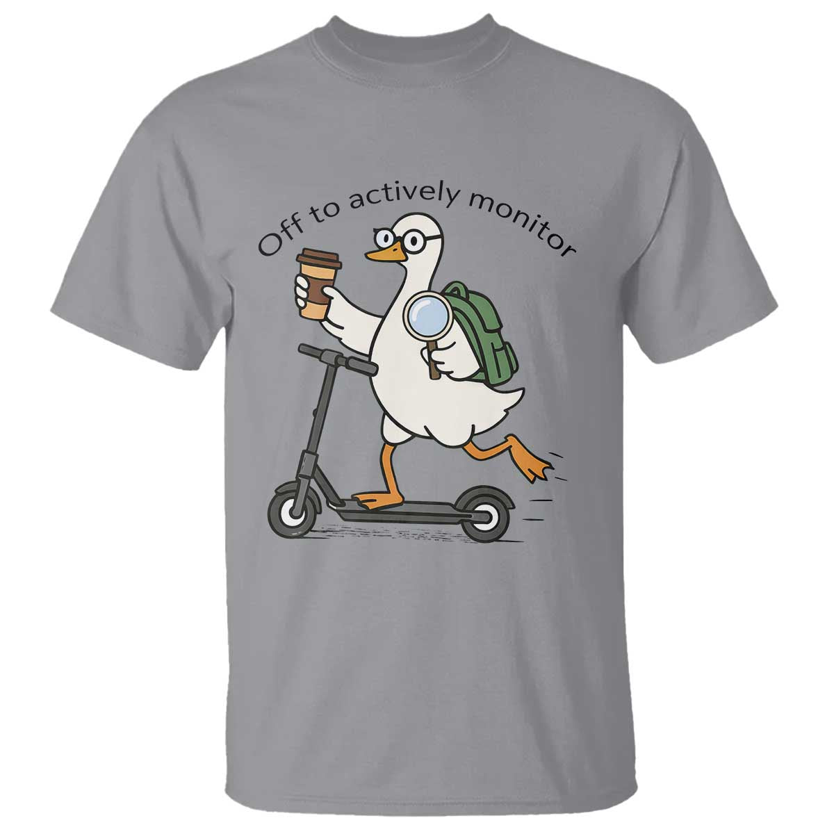 Funny Silly Goose Proctor T Shirt Off to Actively Monitor Teacher Testing Day TS12 Sport Gray Print Your Wear