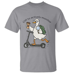 Funny Silly Goose Proctor T Shirt Off to Actively Monitor Teacher Testing Day TS12 Sport Gray Print Your Wear