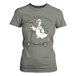 Funny Silly Goose Proctor T Shirt For Women Off to Actively Monitor Teacher Testing Day TS12 Military Green Print Your Wear