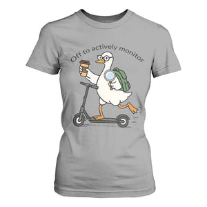 Funny Silly Goose Proctor T Shirt For Women Off to Actively Monitor Teacher Testing Day TS12 Sport Gray Print Your Wear