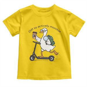 Funny Silly Goose Proctor Toddler T Shirt Off to Actively Monitor Teacher Testing Day TS12 Daisy Print Your Wear