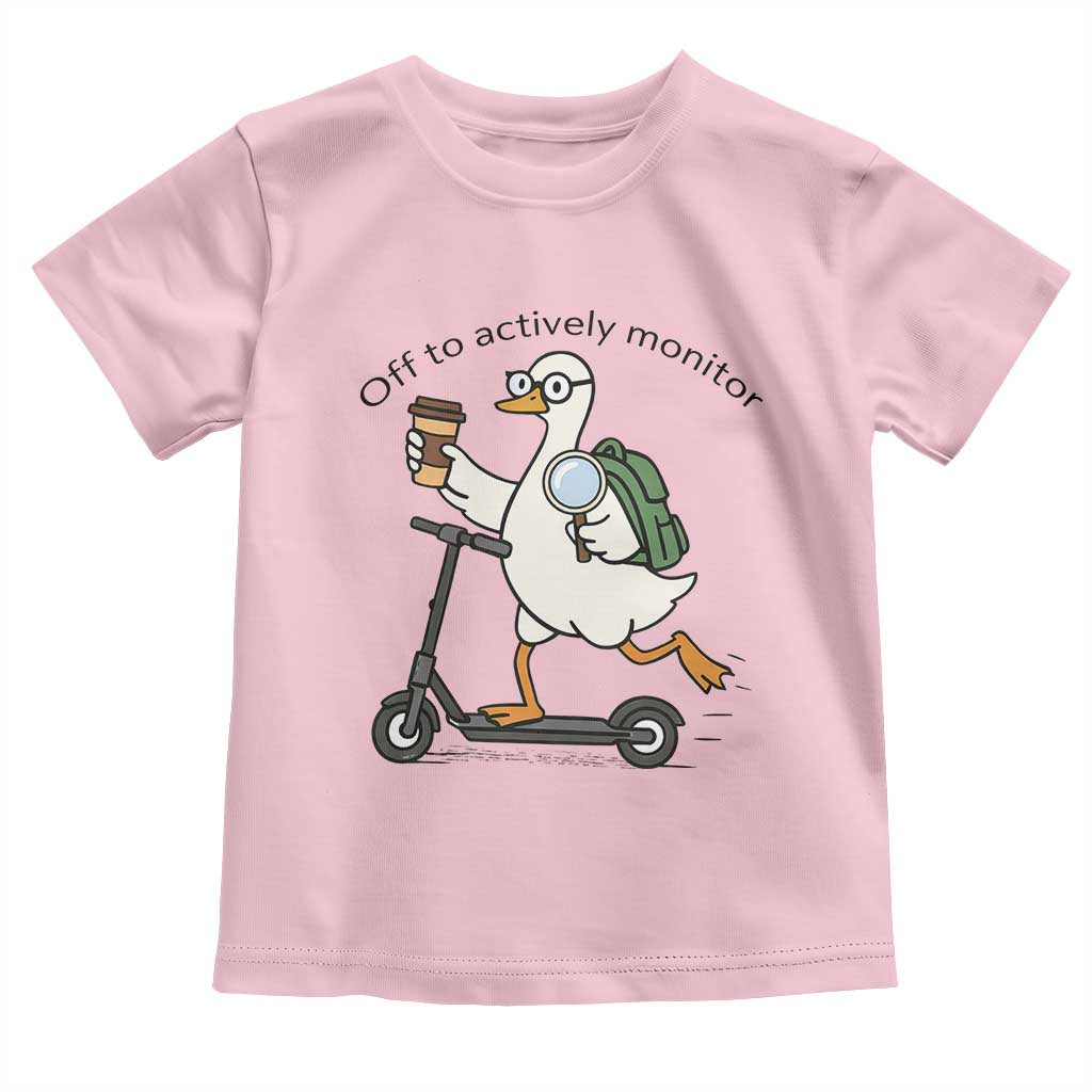 Funny Silly Goose Proctor Toddler T Shirt Off to Actively Monitor Teacher Testing Day TS12 Light Pink Print Your Wear