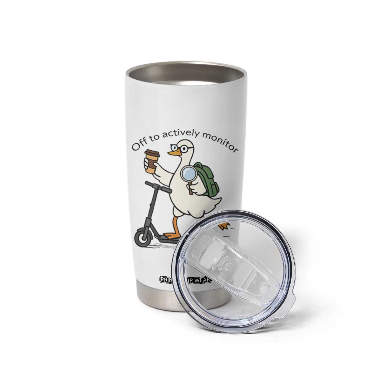 Funny Silly Goose Proctor Tumbler Cup Off to Actively Monitor Teacher Testing Day TS12 Print Your Wear