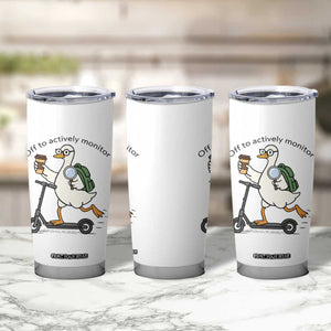 Funny Silly Goose Proctor Tumbler Cup Off to Actively Monitor Teacher Testing Day TS12 Print Your Wear