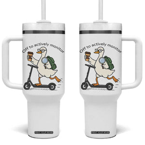 Funny Silly Goose Proctor Tumbler With Handle Off to Actively Monitor Teacher Testing Day TS12 One Size: 40 oz White Print Your Wear