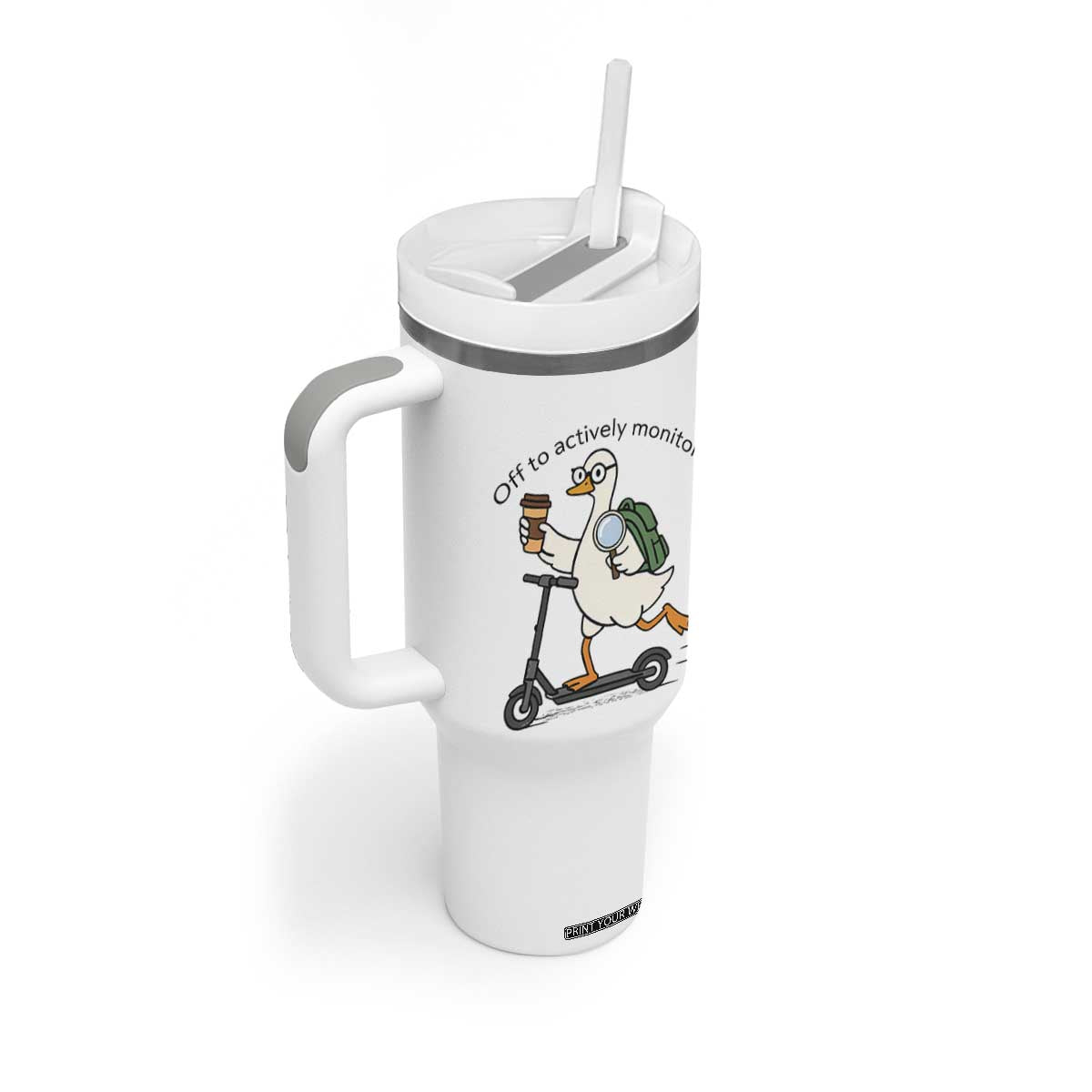 Funny Silly Goose Proctor Tumbler With Handle Off to Actively Monitor Teacher Testing Day TS12 Print Your Wear