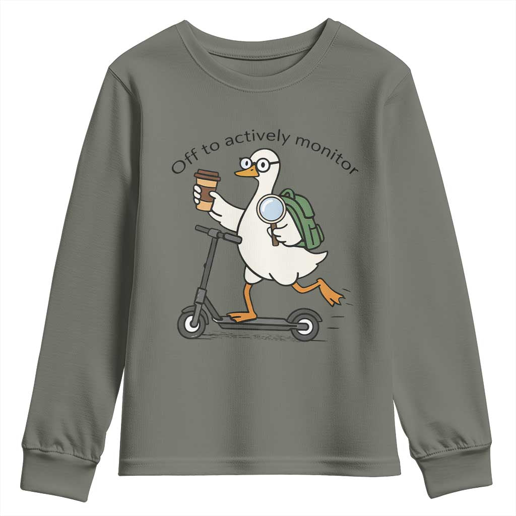 Funny Silly Goose Proctor Youth Sweatshirt Off to Actively Monitor Teacher Testing Day TS12 Military Green Print Your Wear