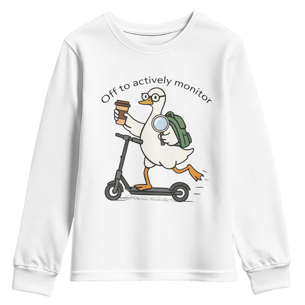 Funny Silly Goose Proctor Youth Sweatshirt Off to Actively Monitor Teacher Testing Day TS12 White Print Your Wear