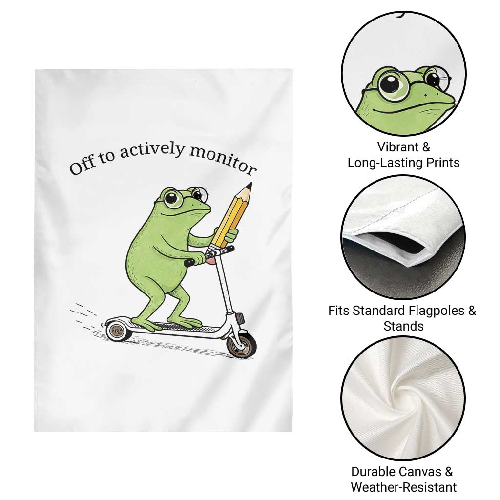 Funny Frog Teacher Testing Test Day Garden Flag Off To Actively Monitor TS12 Print Your Wear