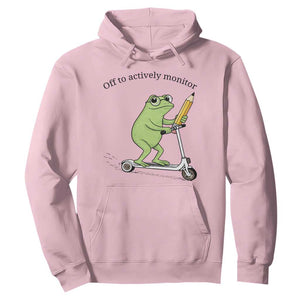 Funny Frog Teacher Testing Test Day Hoodie Off To Actively Monitor TS12 Light Pink Print Your Wear