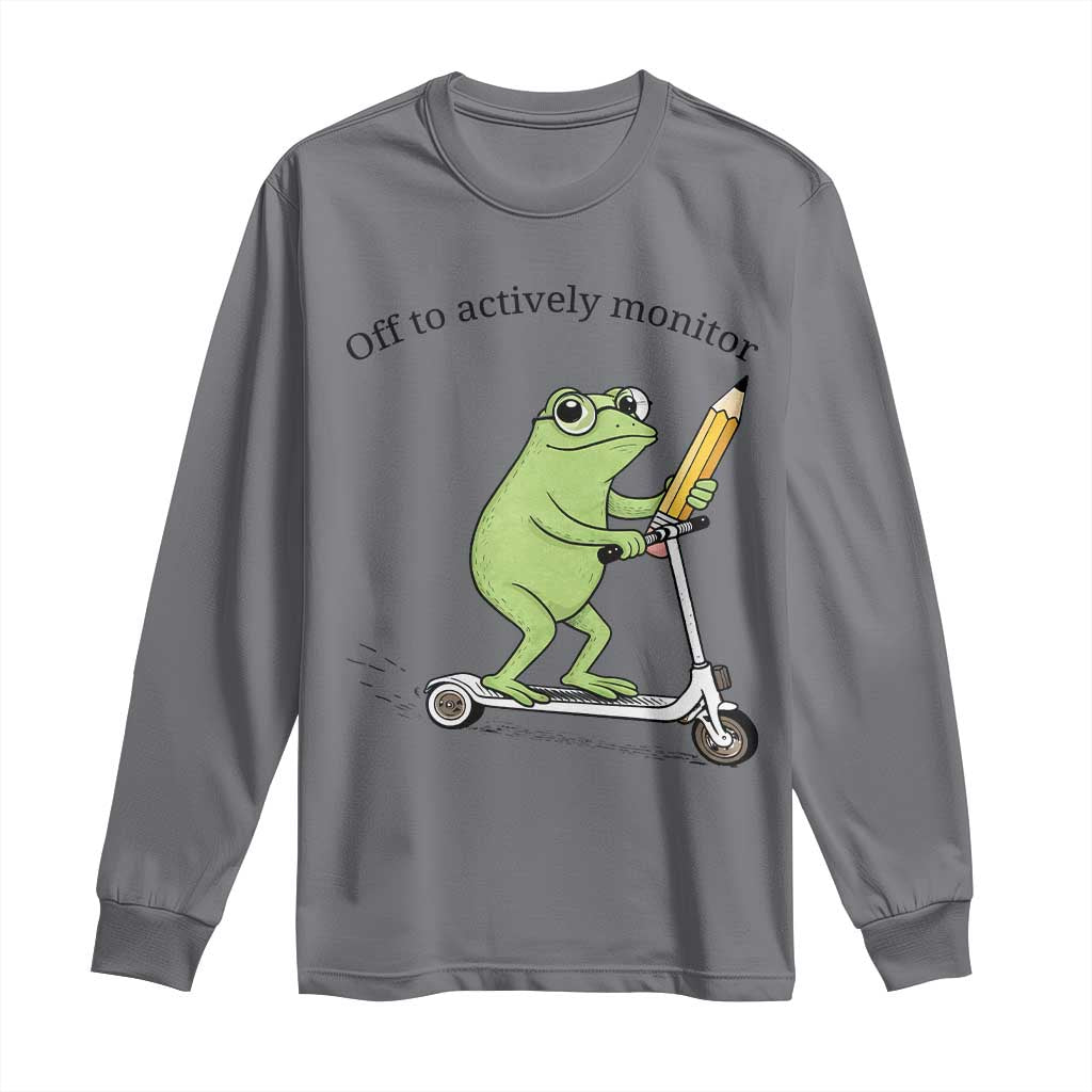 Funny Frog Teacher Testing Test Day Long Sleeve Shirt Off To Actively Monitor TS12 Charcoal Print Your Wear