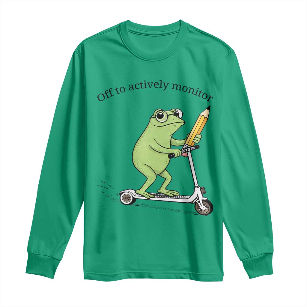 Funny Frog Teacher Testing Test Day Long Sleeve Shirt Off To Actively Monitor TS12 Irish Green Print Your Wear