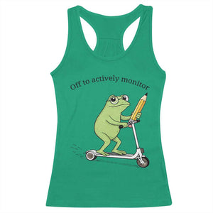 Funny Frog Teacher Testing Test Day Racerback Tank Top Off To Actively Monitor TS12 Irish Green Print Your Wear