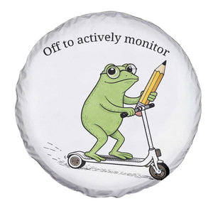 Funny Frog Teacher Testing Test Day Spare Tire Cover Off To Actively Monitor TS12 Print Your Wear